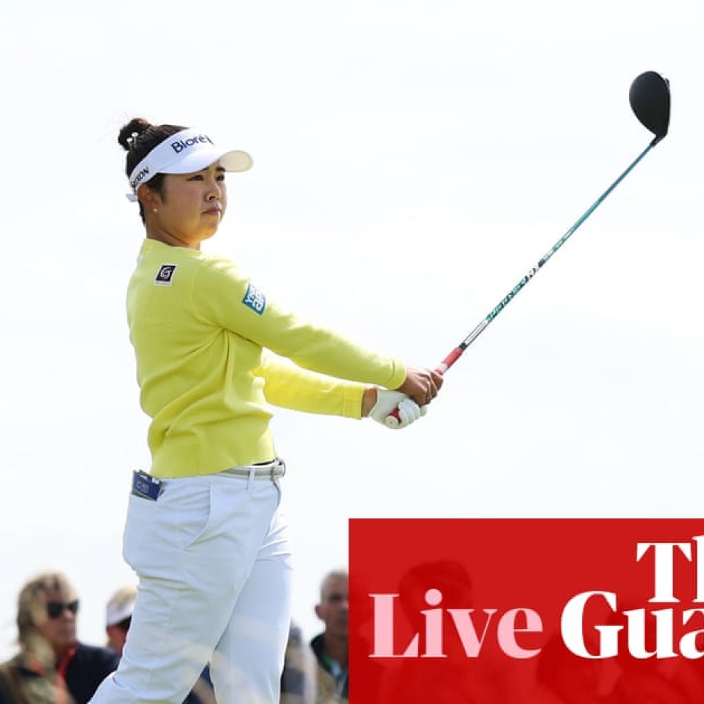 The Women’s Open 2025: final round – live | Women's Open